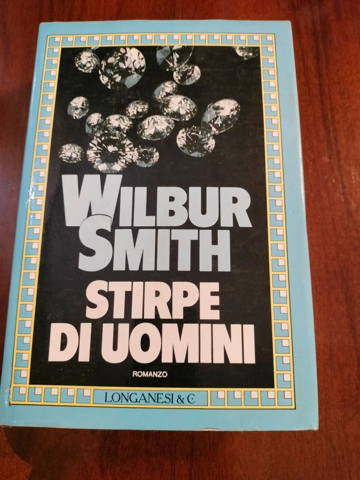 Wilbur Smith. Stirpe di uomini. Romanzo