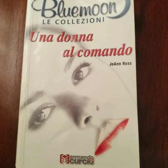 Collezioni bluemoon. Una donna al comando n. 8