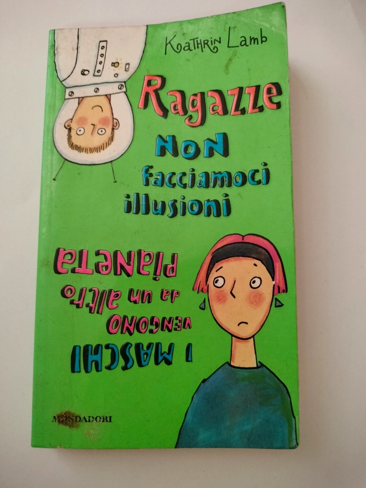 Collana le ragazzine. Ragazze non facciamoci illusioni n. 32