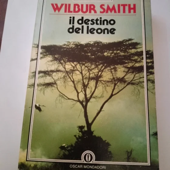 Wilbur Smith. Il destino del leone