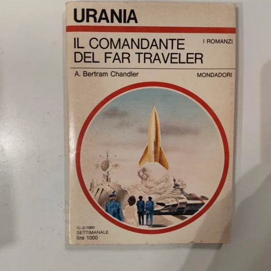 Urania 822 Il comandante del Far Traveler - A. Bertram Chandler