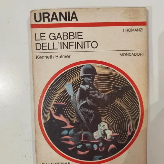 Urania 478 Le gabbie dell'infinito - Kenneth Bulmer