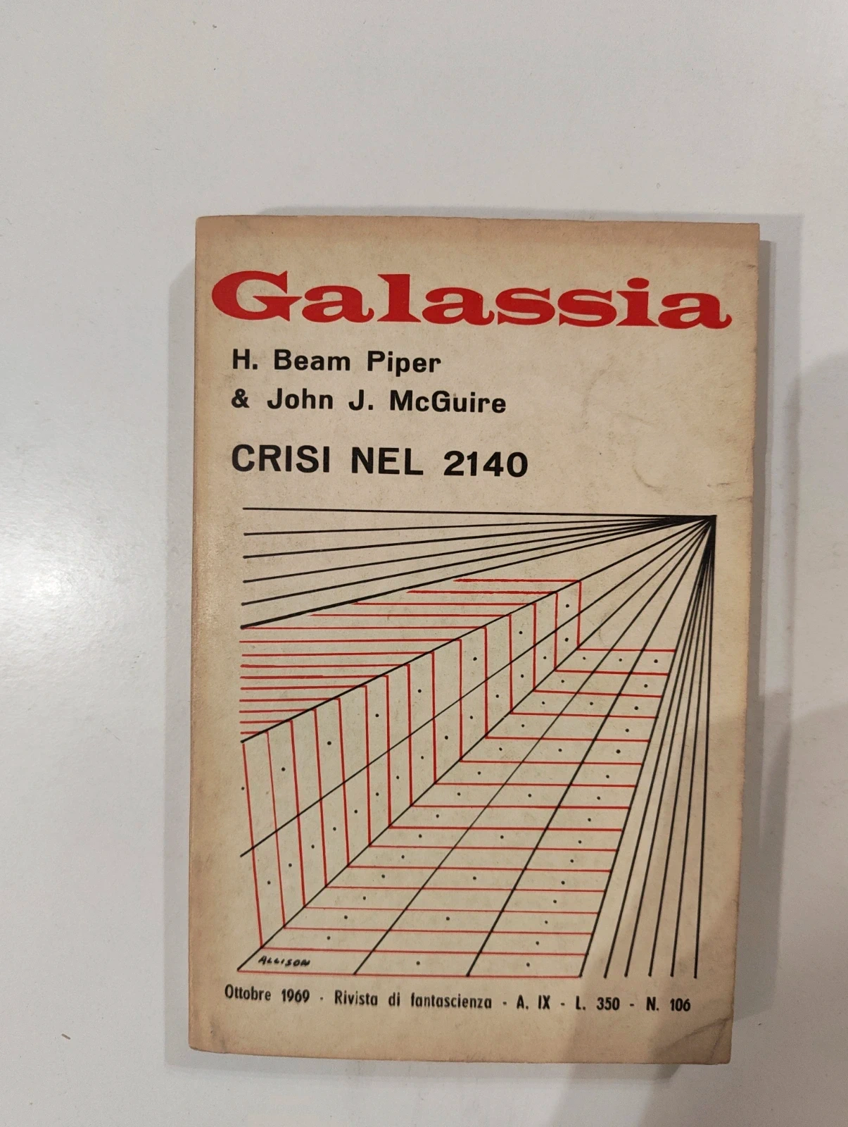Galassia 106 Crisi nel 2140 H. Beam Piper e John J. McGuire 1969