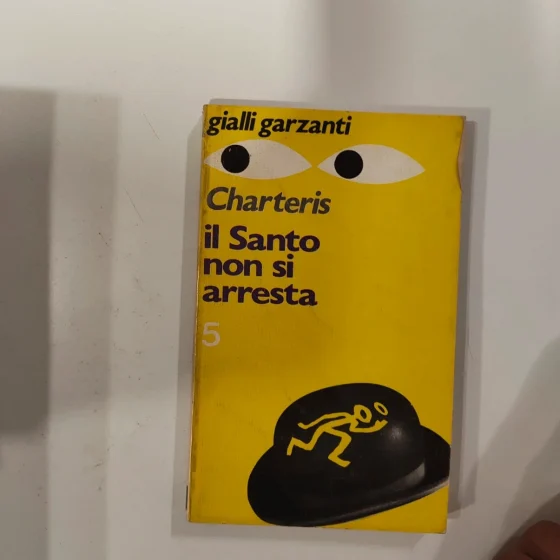 Gialli Garzanti 5 Il Santo non si arresta - Leslie Charteris
