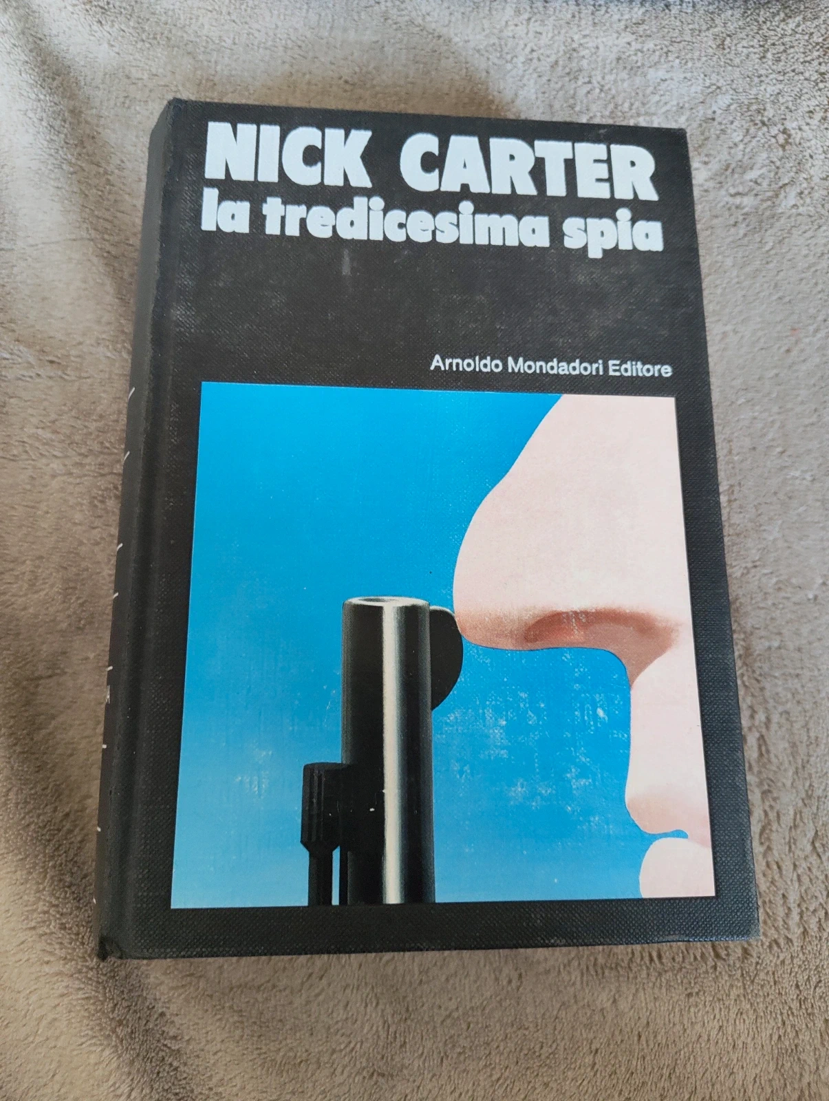 Nick Carter La tredicesima spia Mondadori prima edizione 1972