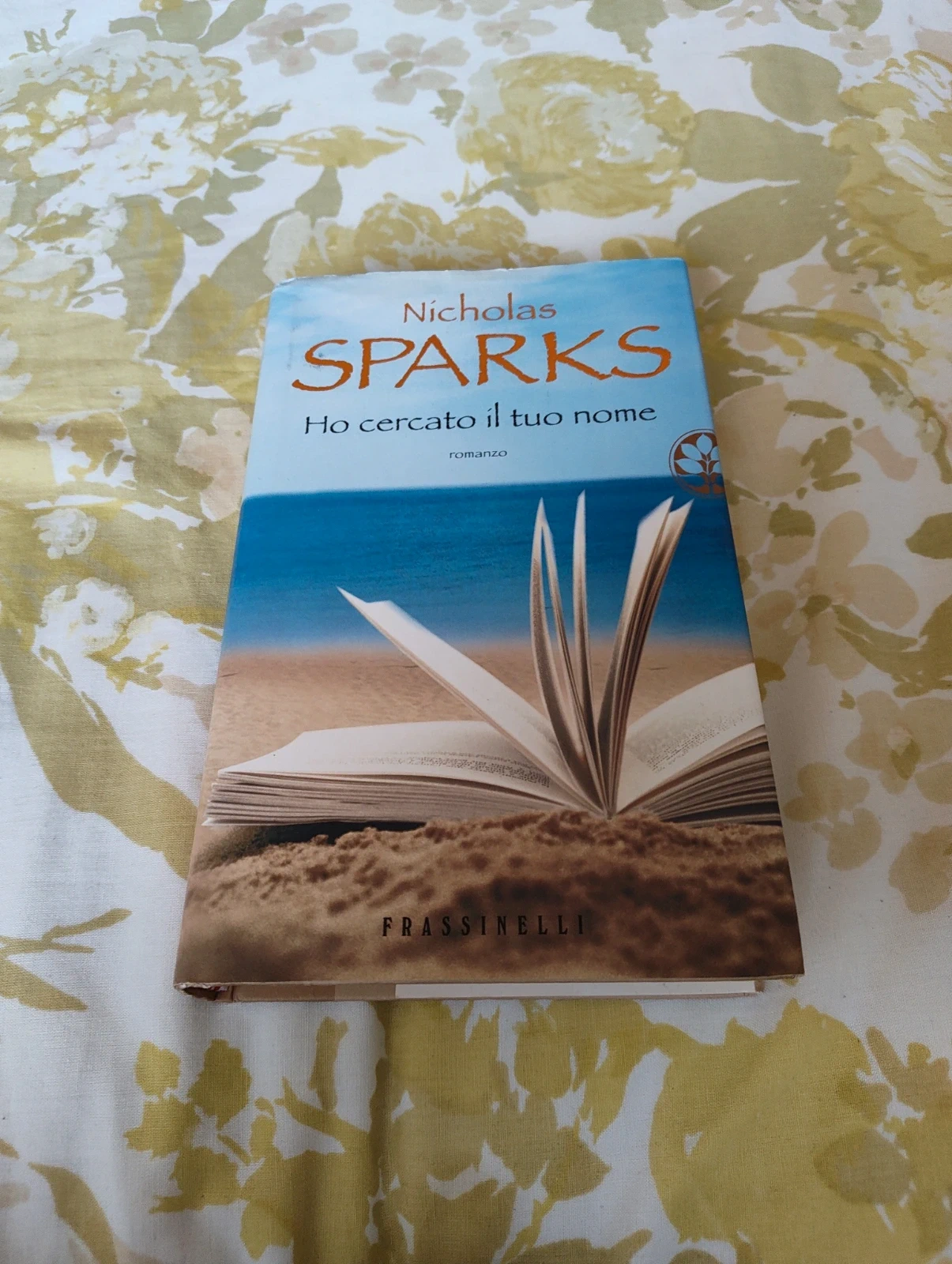 Ho cercato il tuo nome Nicholas Sparks Frassinelli 2009