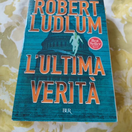 L'ultima verità Robert Ludlum BUR Best Seller