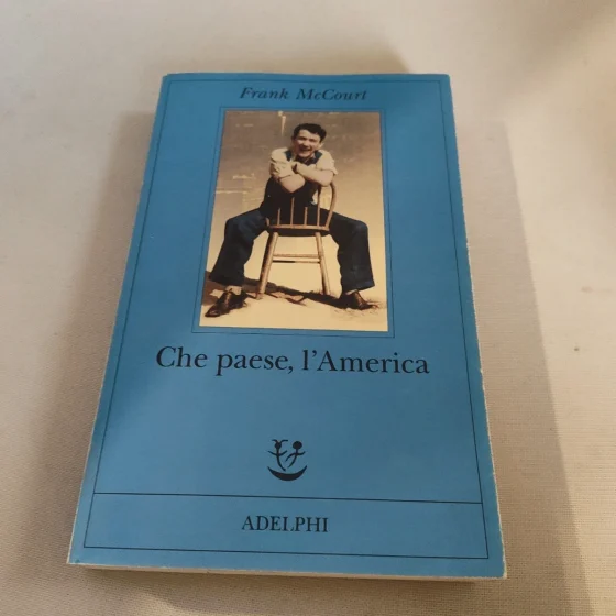Che paese l'America Frank McCourt Adelphi