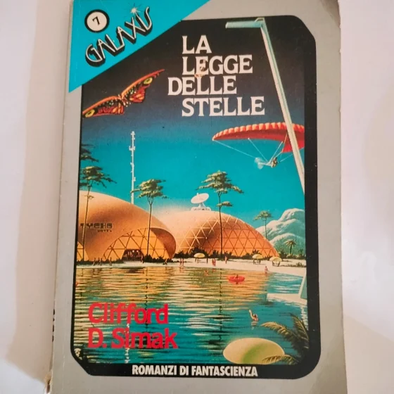 Galaxy n. 7 La legge delle stelle di Clifford D. Simak
