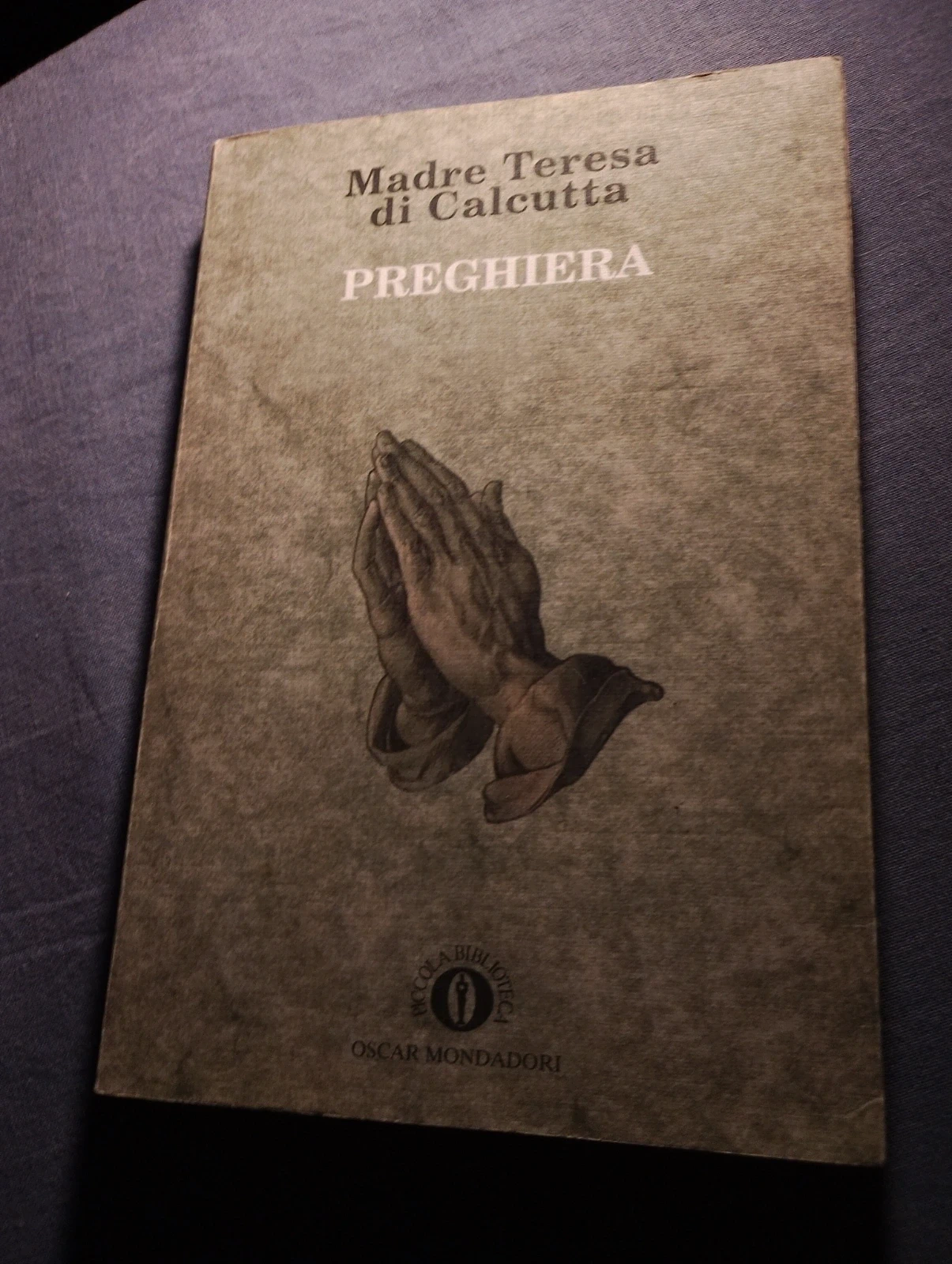 preghiera madre teresa di calcutta oscar mondadori piccola biblioteca libro spiritualita