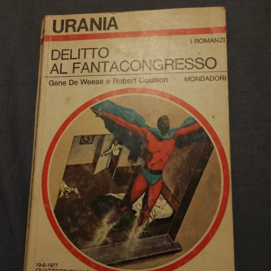 Urania n. 725 - Delitto al Fantacongresso – Gene DeWeese e Robert Coulson (1977)