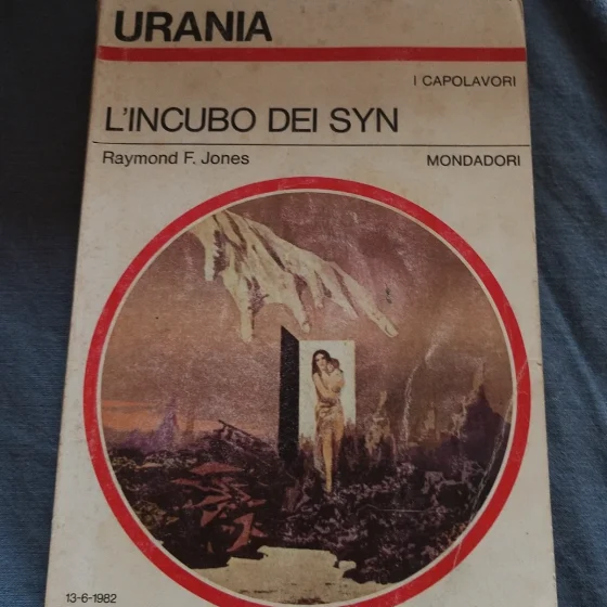Urania n. 920 - L'Incubo dei Syn – Raymond F. Jones (1982)
