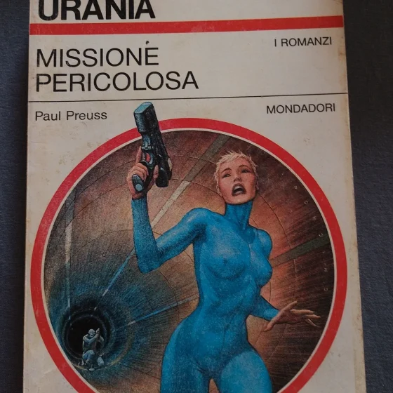 Urania n. 1197 - Missione Pericolosa – Paul Preuss (1993)