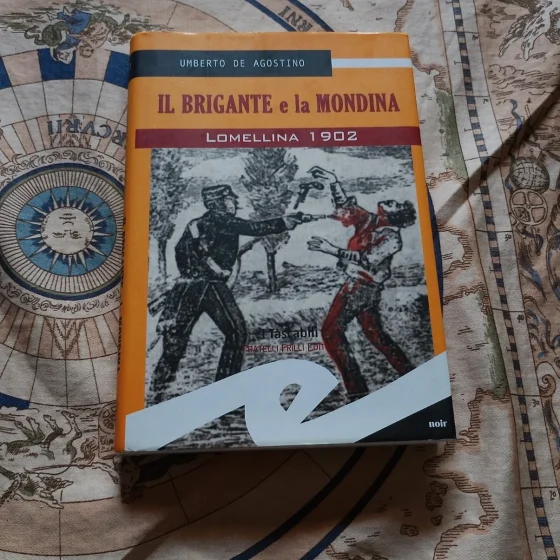 Umberto De Agostino - Il brigante e la mondina. Lomellina 1902