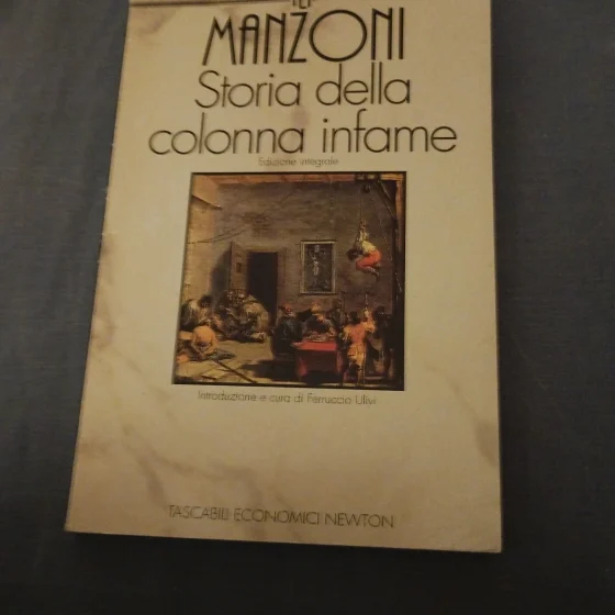 Libro Storia della colonna infame Alessandro Manzoni (100 pagine 1000 lire)