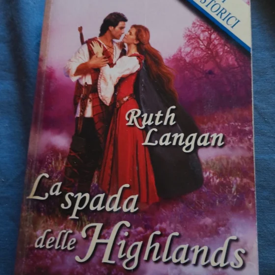 Libro "La spada delle Highlands" - Ruth Langan (I Grandi Romanzi Storici)