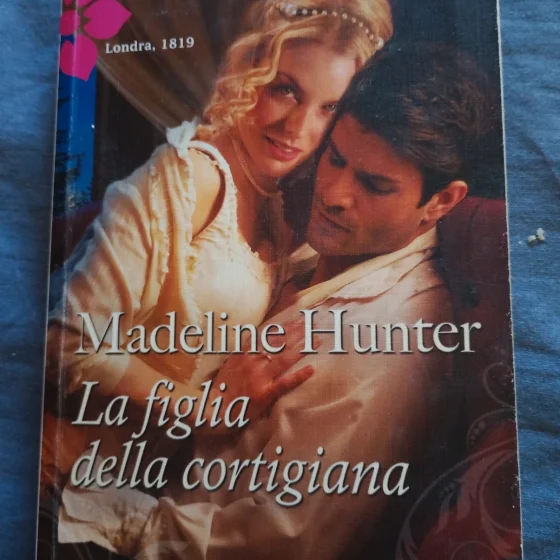 Libro "La figlia della cortigiana" - Madeline Hunter (I Grandi Romanzi Storici)