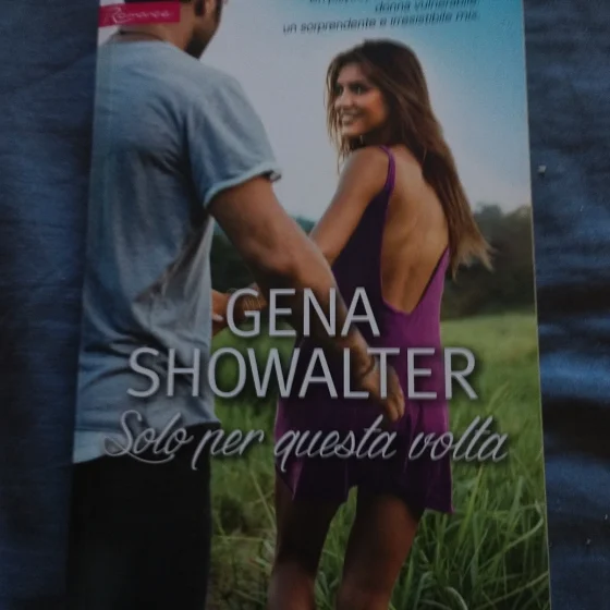 Libro "Solo per questa volta" - Gena Showalter (Harmony Romance)