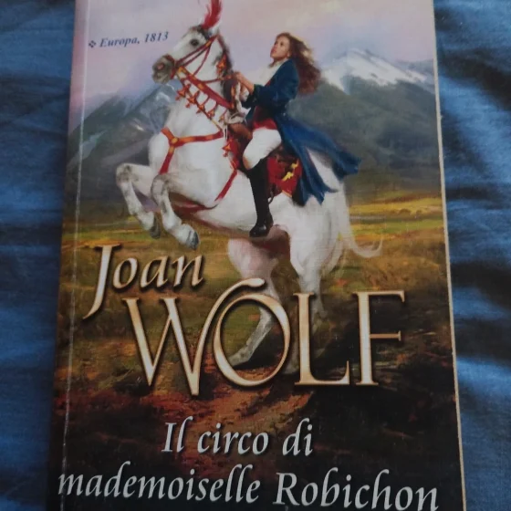 Libro "Il circo di.. Joan Wolf (I Grandi Romanzi Storici Special)