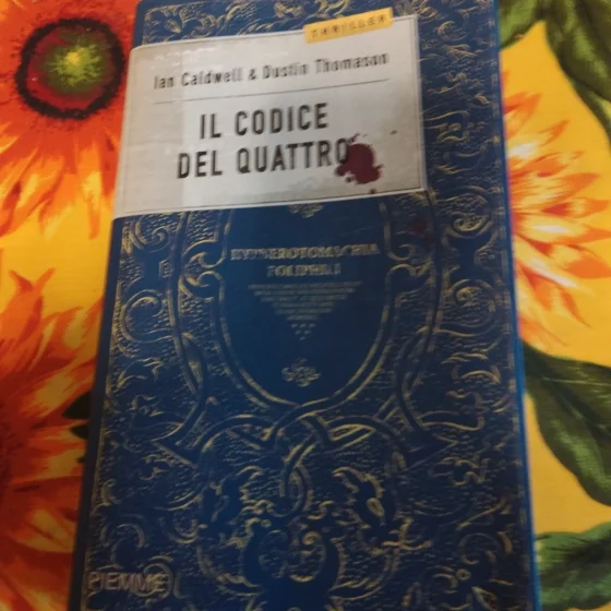 Il codice del quattro Ian Caldwell e Dustin Thomason romanzo thriller