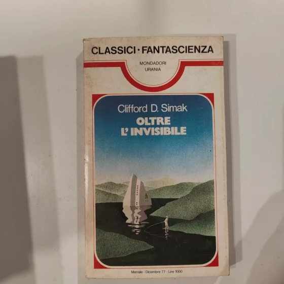 Urania Classici 9 Oltre l'invisibile Clifford D. Simak 1977