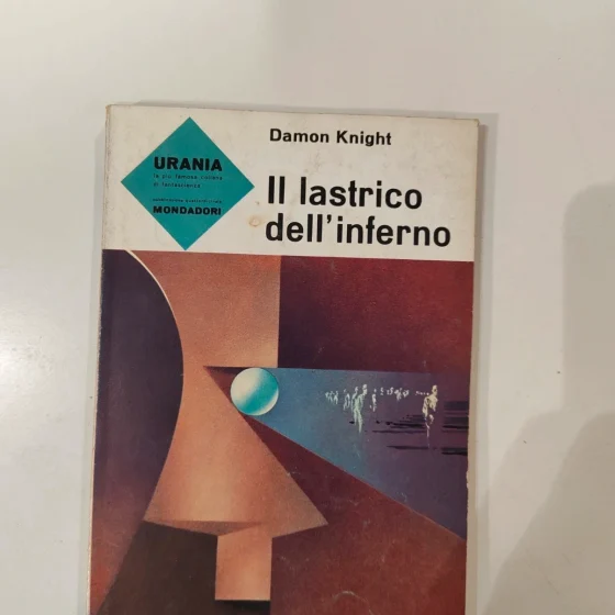 Urania 293 Il lastrico dell'inferno Damon Knight
