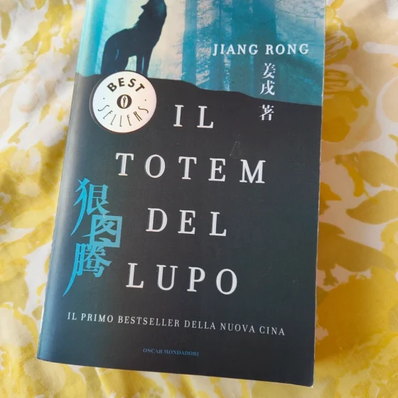 Il totem del lupo - Jiang Rong - Oscar Bestsellers 1753 - Mondadori 2007