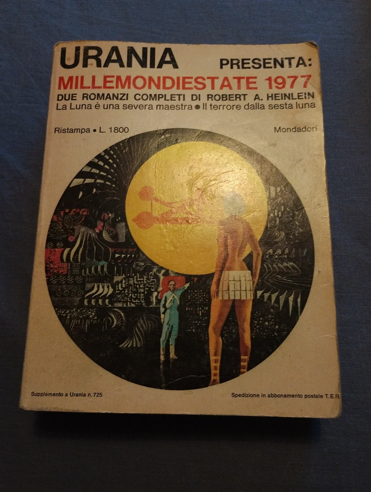Millemondiestate 1977 - Due Romanzi Completi di Robert A. Heinlein | Urania Supplemento