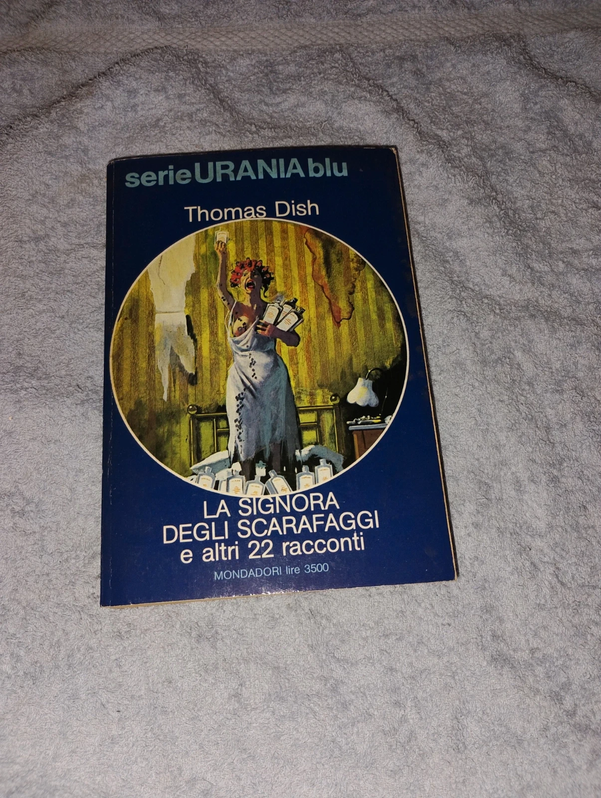 Serie urania Blu - La Signora degli Scarafaggi e altri 22 racconti – Thomas M. Disch (1984)