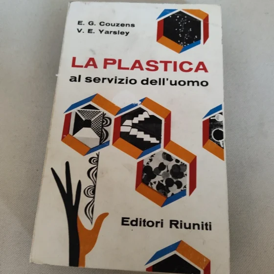 La plastica al servizio dell'uomo Editori Riuniti
