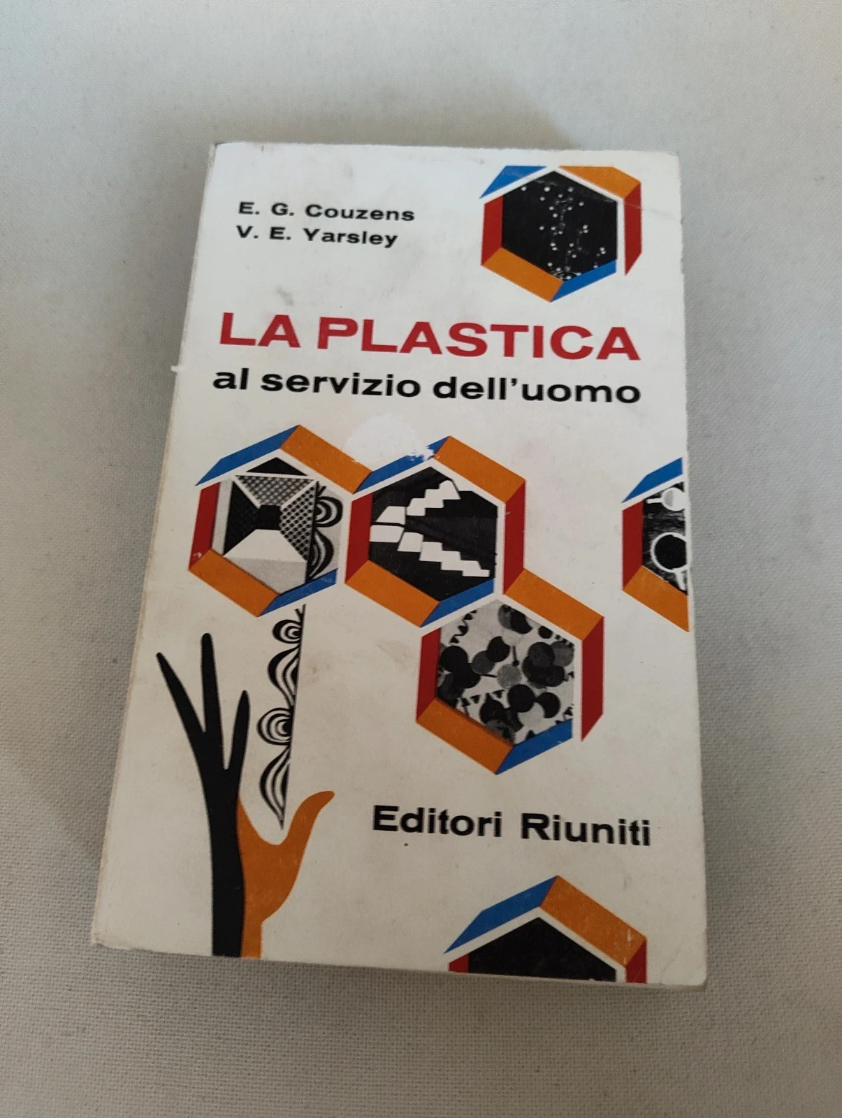 La plastica al servizio dell'uomo Editori Riuniti