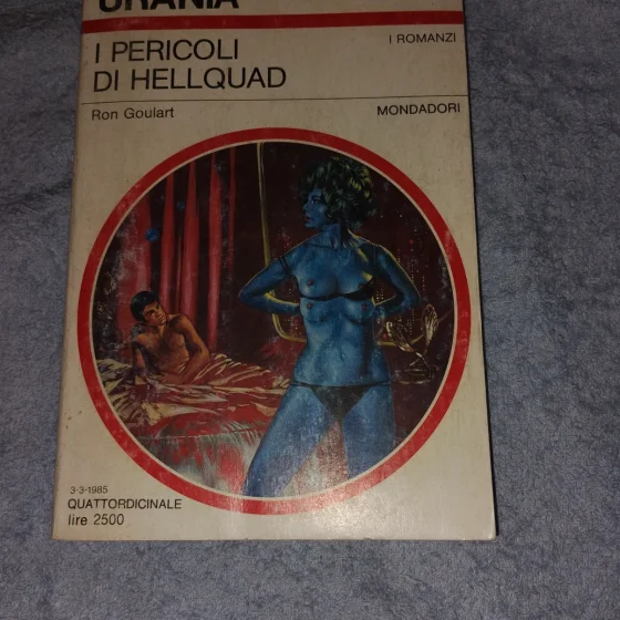 Urania n. 991 - I Pericoli di Hellquad – Ron Goulart (1985)