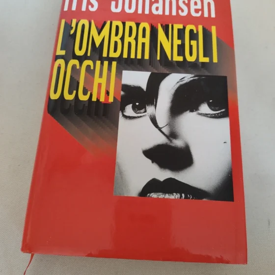 L'ombra negli occhi Iris Johansen thriller