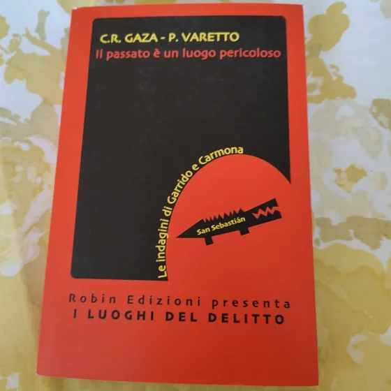 Il passato è un luogo pericoloso Gaza Varetto Robin 2023