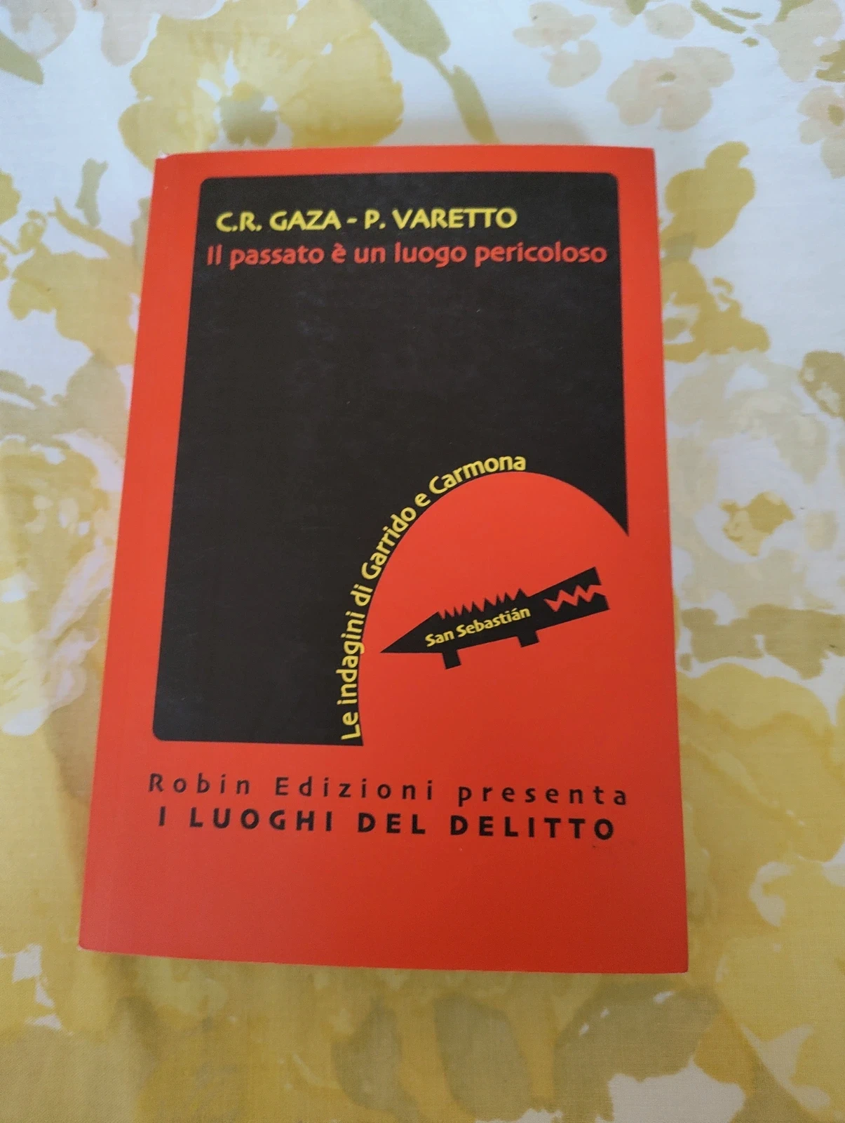 Il passato è un luogo pericoloso Gaza Varetto Robin 2023