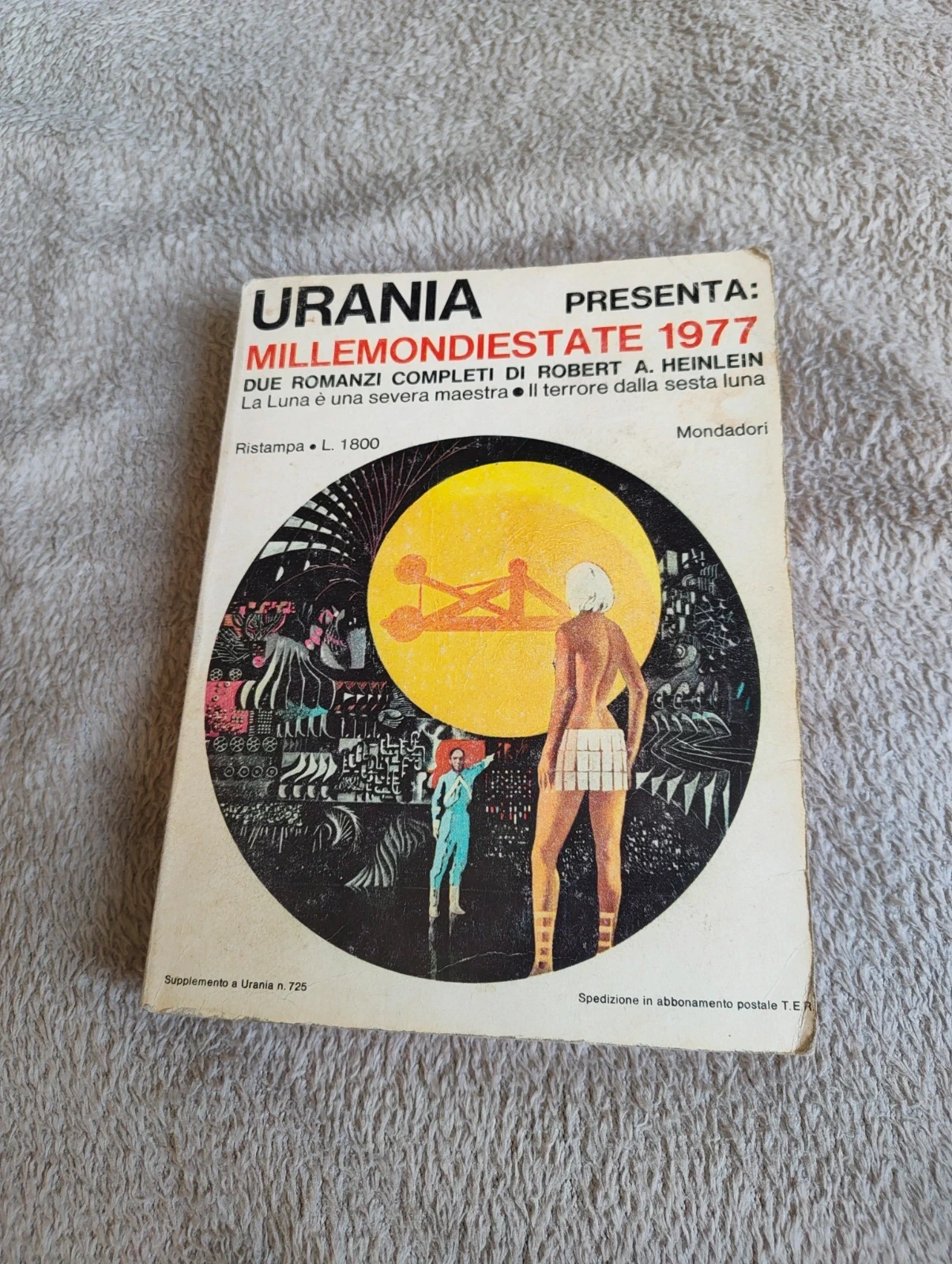 Urania Millemondiestate 1977 - Robert A. Heinlein - 2 romanzi