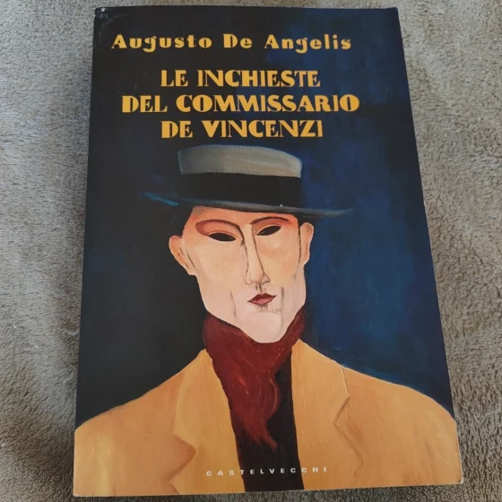 Le inchieste del commissario De Vincenzi Augusto De Angelis Castelvecchi