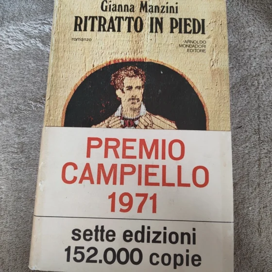 Ritratto in piedi Gianna Manzini Mondadori 1971 Premio Campiello