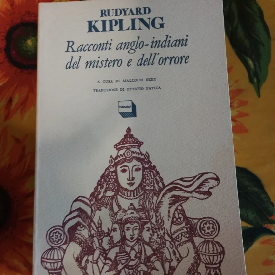 Racconti anglo indiani del mistero e dell orrore Rudyard Kipling libro Theoria