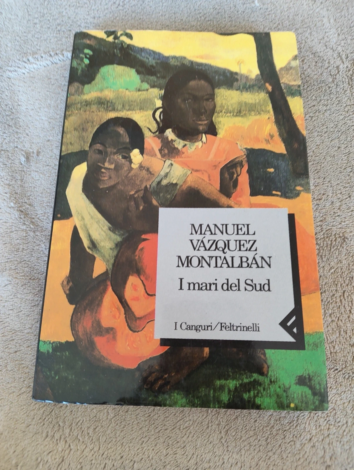 I mari del Sud Manuel Vázquez Montalbán Feltrinelli 1994