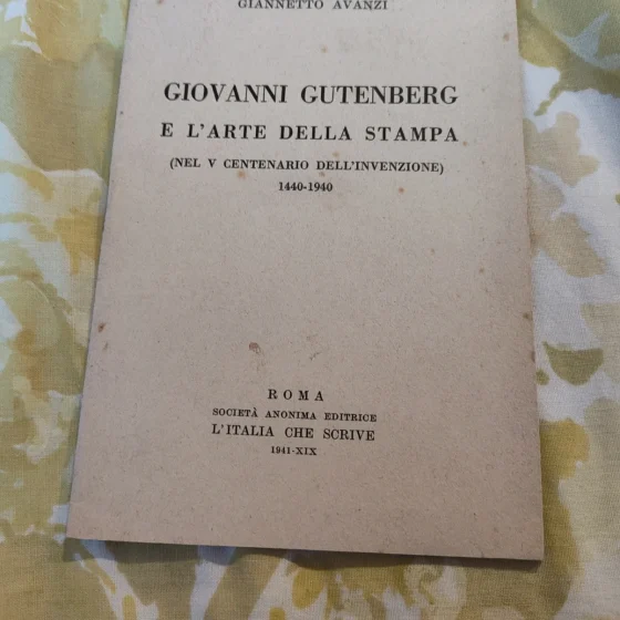Giovanni Gutenberg e l'arte della stampa Giannetto Avanzi 1941