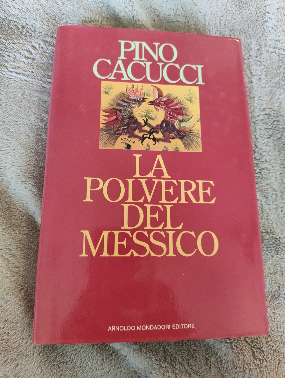 La polvere del Messico Pino Cacucci Mondadori prima edizione 1992
