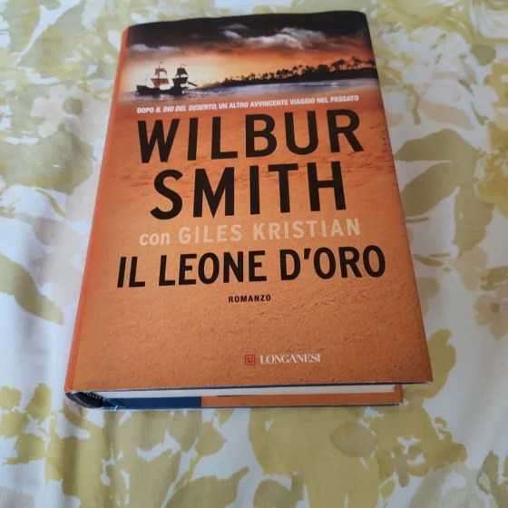 Il leone d'oro Wilbur Smith Giles Kristian Longanesi 2015