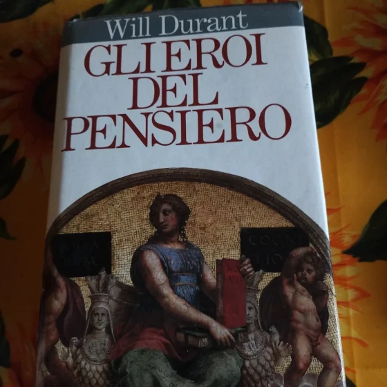 Gli eroi del pensiero Will Durant saggio storia della filosofia