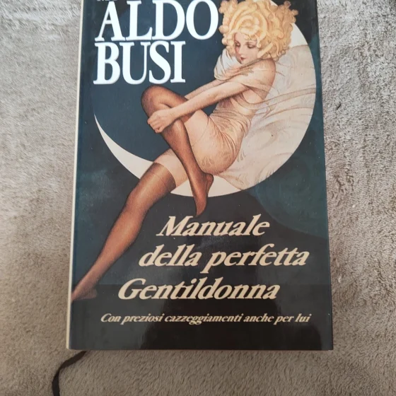 Manuale della perfetta Gentildonna Aldo Busi Sperling Kupfer 1994